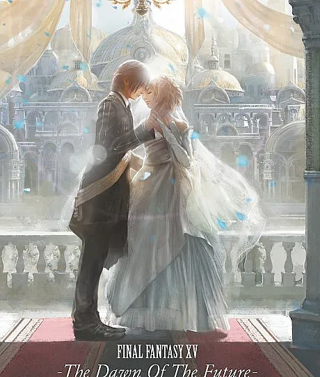 Cover image for Final Fantasy XV: The Dawn of the Future (Shousetsu Final Fantasy XV: The Dawn Of The Future; 小説 FINAL FANTASY XV -The Dawn Of The Future; FFXV; ファイナルファンタジーＸＶ 未来への夜明け)