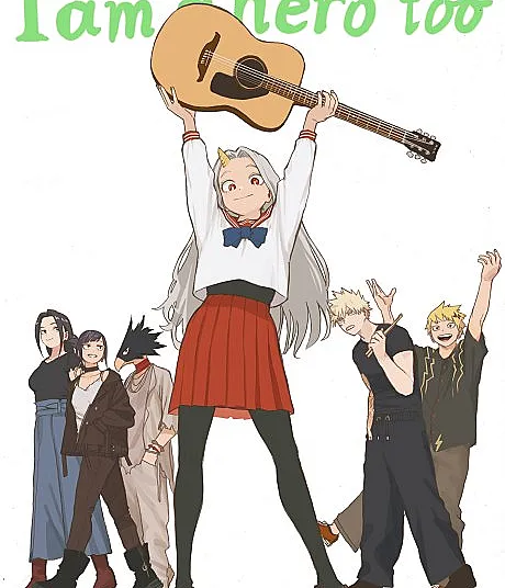 My Hero Academia: I am a hero too