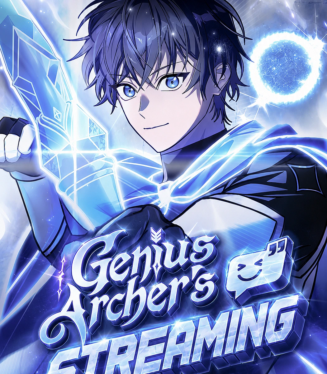 Cover image for Genius Archer’s Streaming (Stream Của Cung Thủ Thiên Tài; 천재 궁수의 스트리밍; Genius Archer's Livestreaming; 弓で無双する初心者ストリーマー; 天才弓箭手的直播)