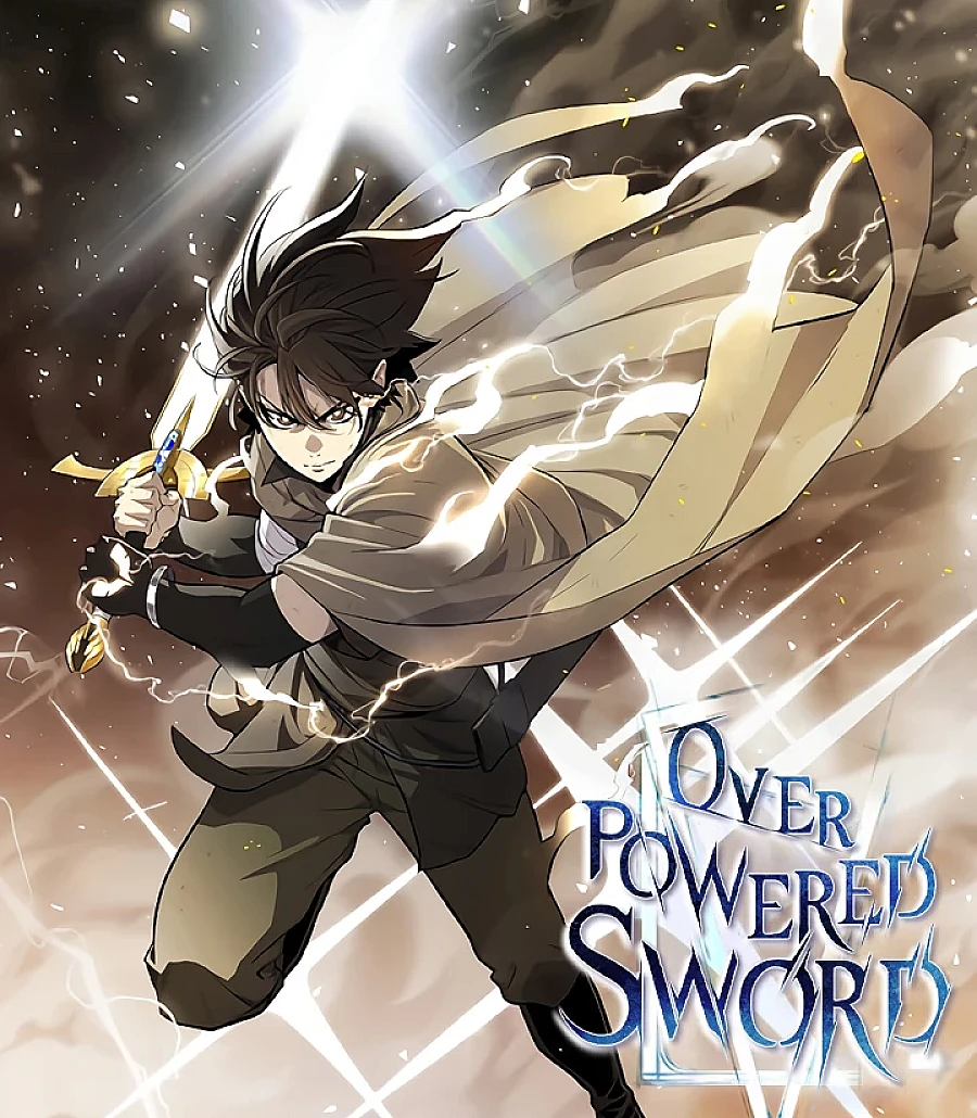 Cover image for Overpowered Sword (勇士的聖劍升級路; L'Élu de l'épée sacrée; Leveling up With the Sword; Disciple of the Holy Sword; Geomppallo Level Up)