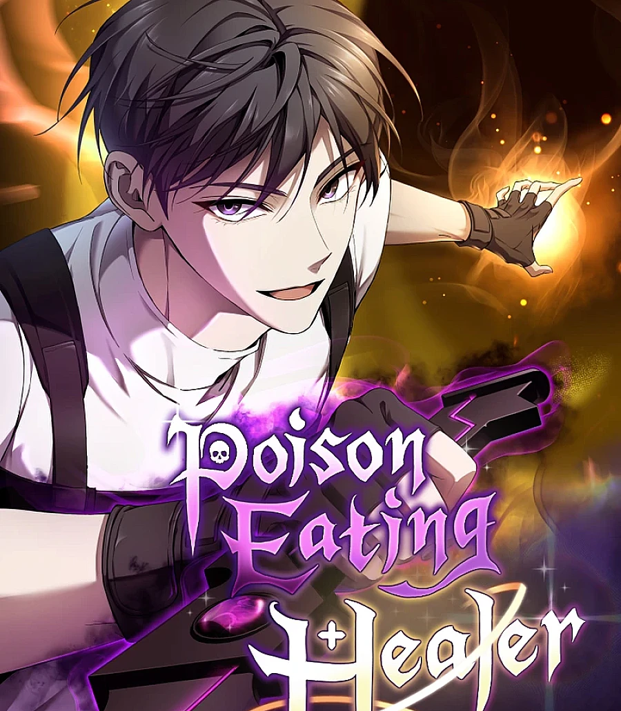 Cover image for Poison-Eating Healer (The Poisonous Healer; 毒中之王疗愈师; ฮีลเลอร์พลังพิษ; 猛毒補師; ポイズナー 〜毒を喰らうヒーラー〜)