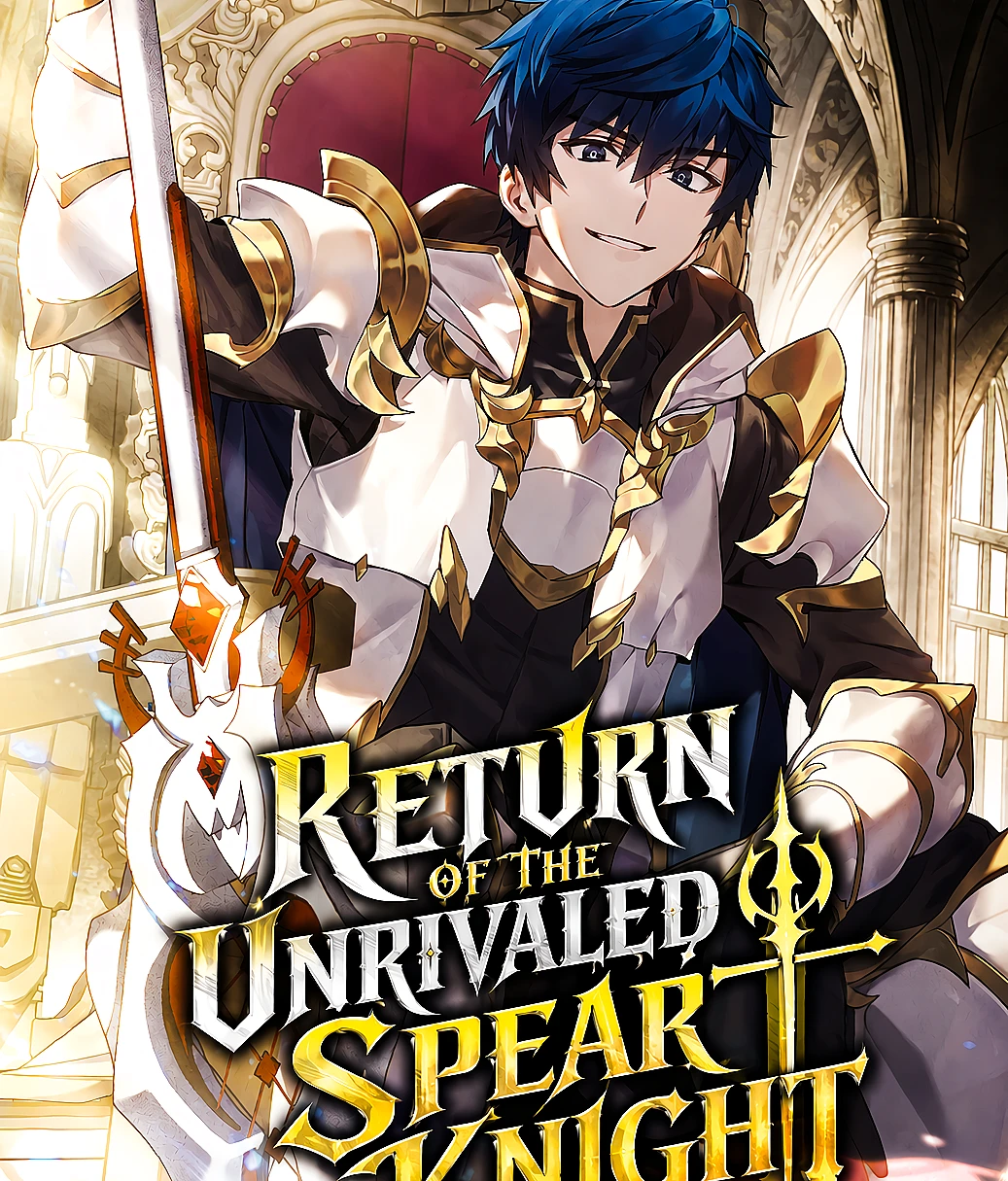 Cover image for Return of the Unrivaled Spear Knight (Kembalinya Kesatria Tombak Legendaris; 史诗级枪骑士再临; Return of the Greatest Lancer; Retorno do lendário cavaleiro da lança; 歴代級槍騎士の回帰)
