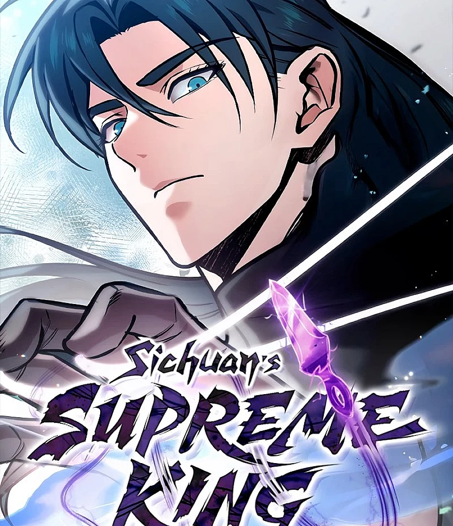 Cover image for Sichuan's Supreme King (Sichuan Overlord; 사천패왕; O Rei Supremo de Sichuan; Sichuan'ın Yüce Kralı; Overlord of Sichuan)