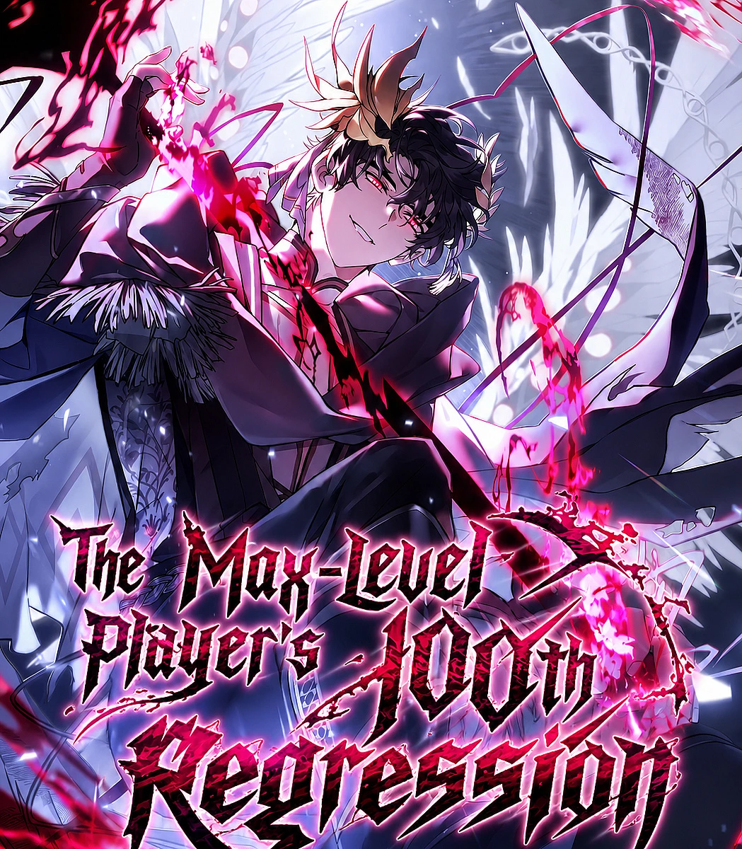 Cover image for The Max-Level Player's 100th Regression (カンストプレイヤーの100回目の回帰; 重生百次的最強玩家; 满级玩家的第100次回归; Man-Level Player-ui 100-beonjjae Hoegwi; 100-я регрессия игрока максимального уровня)