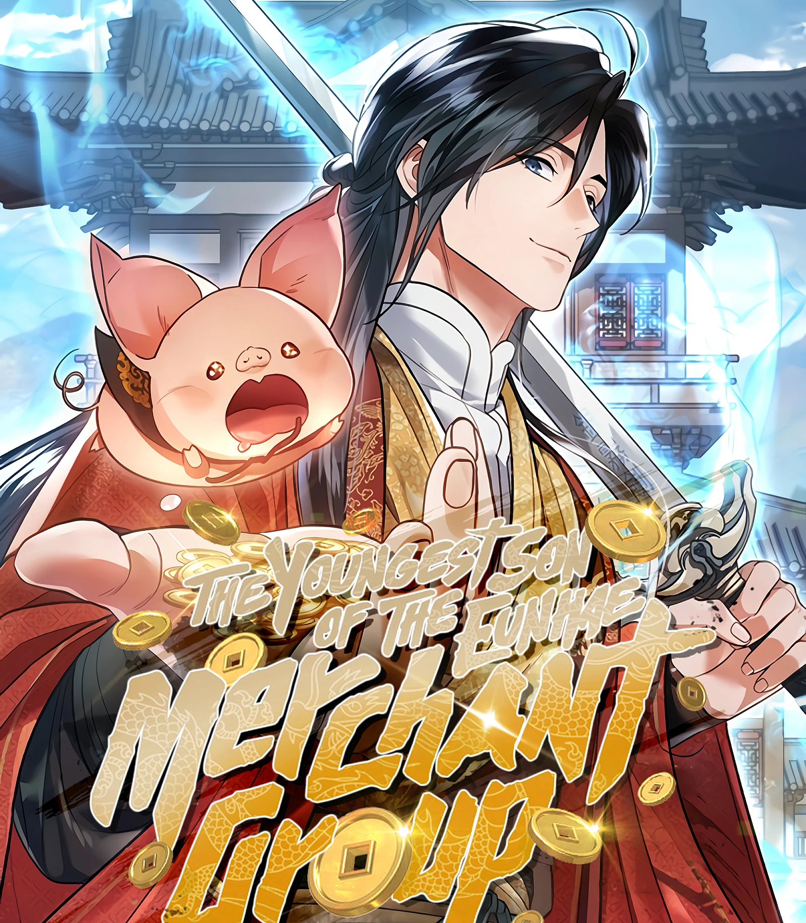 Cover image for The Youngest Son of the Eunhae Merchant Group (은해상단 막내아들; El hijo menor del Grupo Mercantil Eunhae; 銀海商団の末息子 ～運命を紡ぎ直す者～; The Youngest Son of the Eunhae Sangdan; 商皇归来)