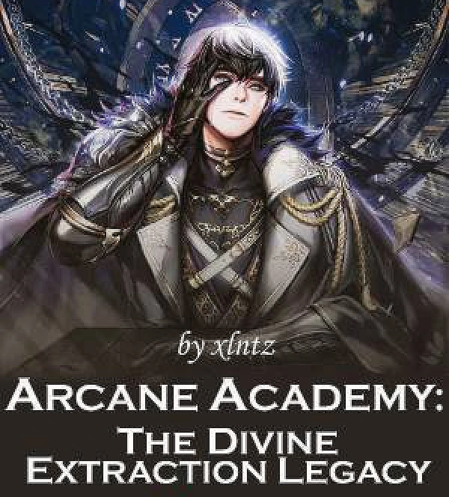 Cover image for Arcane Academy: The Divine Extraction Legacy