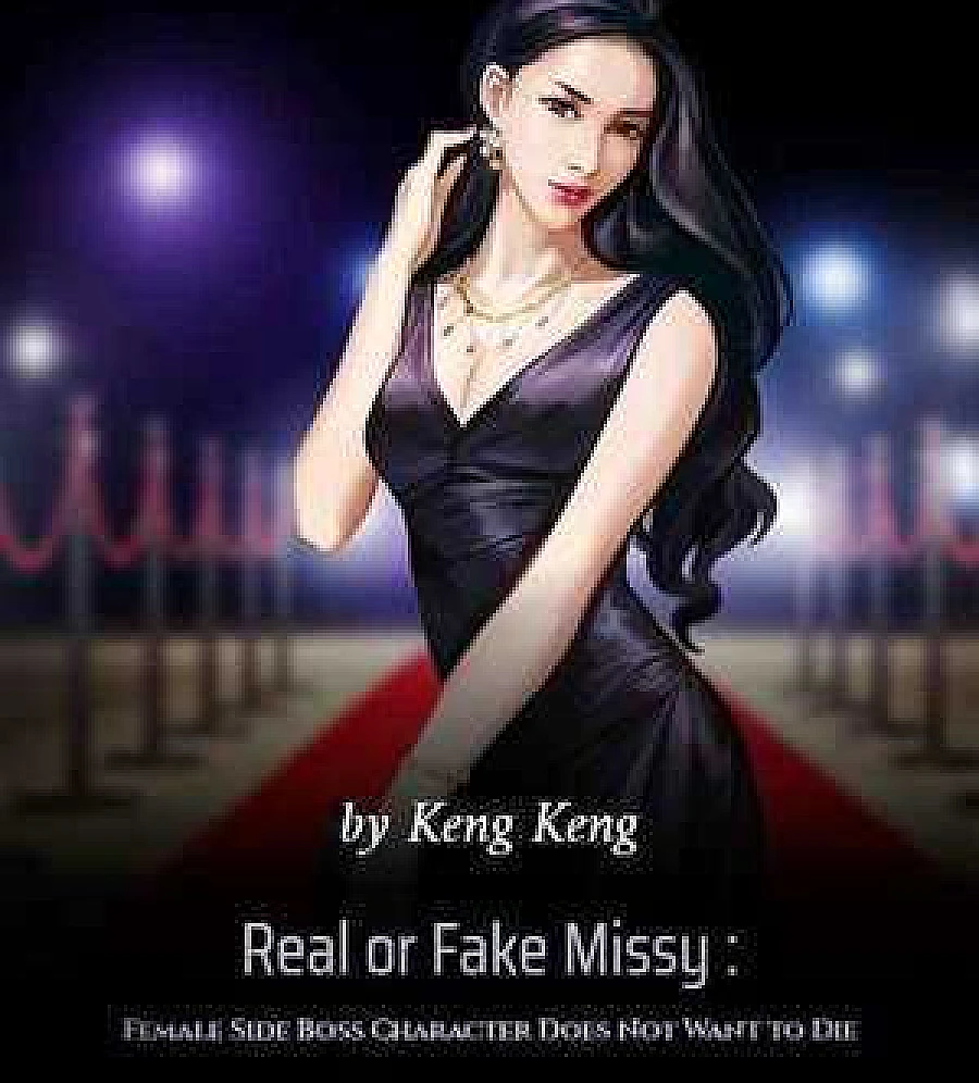 Cover image for Real or Fake Missy : Female Side Boss Character Does Not Want to Die