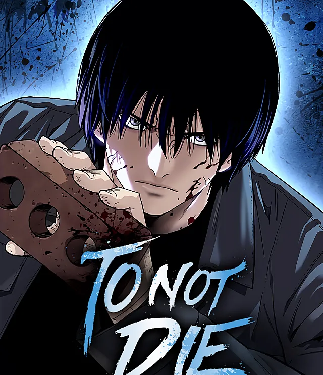 To Not Die