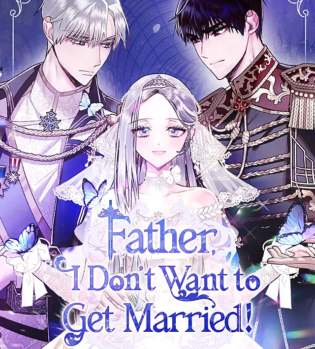 Father, I Don't Want to Get Married