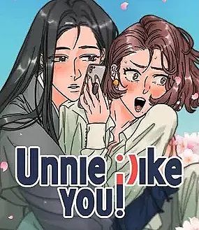 Unnie, I Like You!