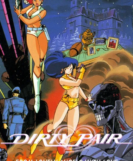 Cover image for Dirty Pair: Lovely Angels yori Ai wo Komete (Dirty Pair: Com Amor dos Lovely Angels; Грязная пара: С любовью от Прелестных ангелов; Dirty Pair: Gửi tình yêu từ Lovely Angels; Dirty Pair: Dengan Cinta dari Lovely Angels; Dirty Pair: Con amor de los Lovely Angels; Dirty Pair: With Love From the Lovely Angels; ダーティペア ラブリーエンジェルより愛をこめ?)