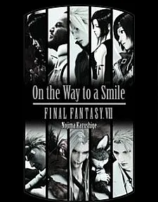 Final Fantasy VII: On the Way to a Smile