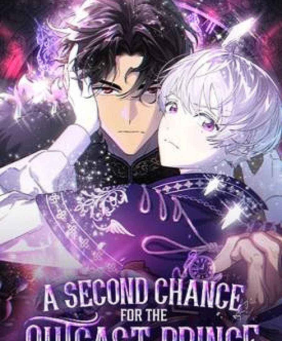 Cover image for A Second Chance for the Outcast Prince (How the Sidekick Prince Lives Again; Kesempatan Kedua Bagi Sang Pangeran Buangan; Una segunda oportunidad para el príncipe marginado; Вторая жизнь второстепенного принца; Вторая жизнь принца-неудачника; โอกาสที่สองขององค์ชายไร้บัลลังก์; បៀបដែលព្រះអង្គម្ចា)