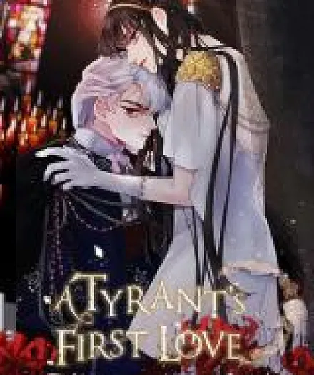 Cover image for A Tyrant's First Love (Cinta Pertama Sang Tiran; El primer amor de un tirano; El primer amor del emperador tirano; Le premier amour du tyran; Poggunhwangje-ui Cheos-salang; The First Love of the Tyrant Emperor; The Tyrant's First Love; รักแรกของจักรพรรดิทรราช)